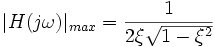 |H(j\omega)|_{max}=\frac{1}{2\xi\sqrt{1-\xiˆ2}}\ 