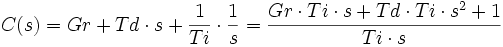 C(s)=Gr + Td \cdot s + \frac{1}{Ti} \cdot \frac{1}{s}=\frac{Gr \cdot Ti \cdot s + Td \cdot Ti \cdot sˆ2 + 1}{Ti \cdot s} 